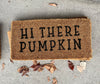 "Hi There Pumpkin" Door Mat