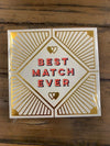 Match box - Best Match Ever